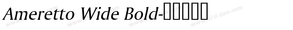 Ameretto Wide Bold字体转换